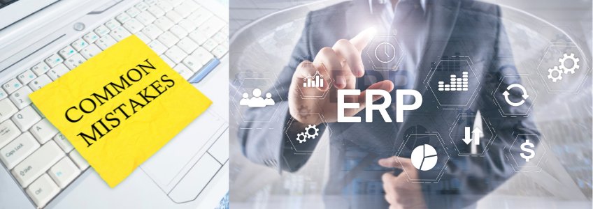 ERP implementation mistakes to avoid
